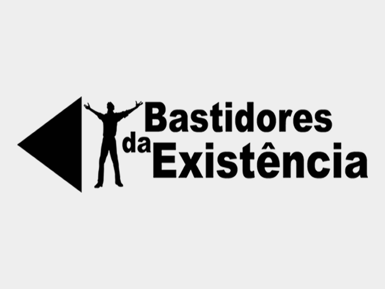 Bastidores da Existência